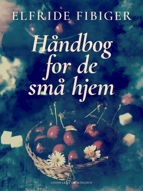 Håndbog for de små hjem(Kobo/電子書)