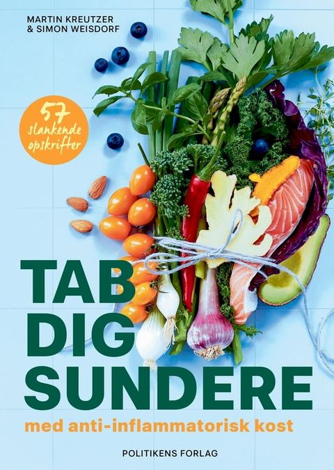 Tab dig sundere - med anti-inflammatorisk kost(Kobo/電子書)