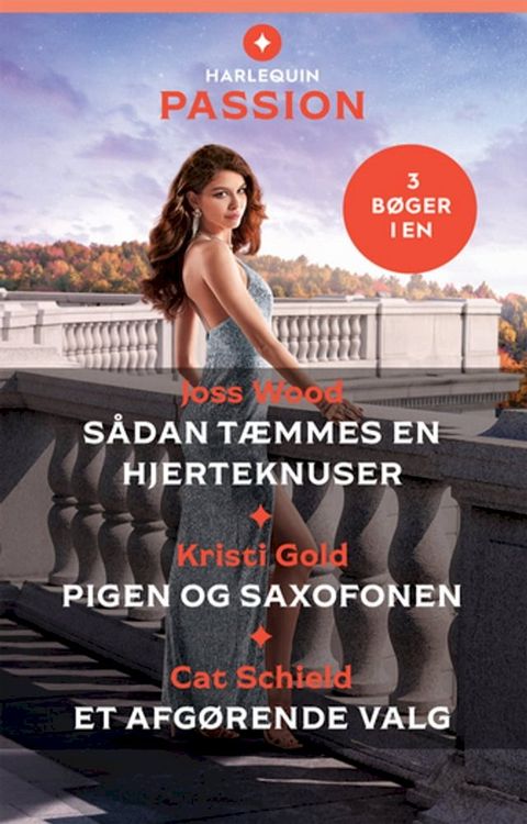 Sådan tæmmes en hjerteknuser / Pigen og saxofonen / Et afgørende valg(Kobo/電子書)