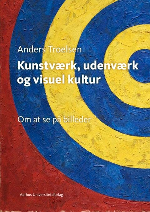 Kunstv&aelig;rk, udenv&aelig;rk og visuel kultur(Kobo/電子書)