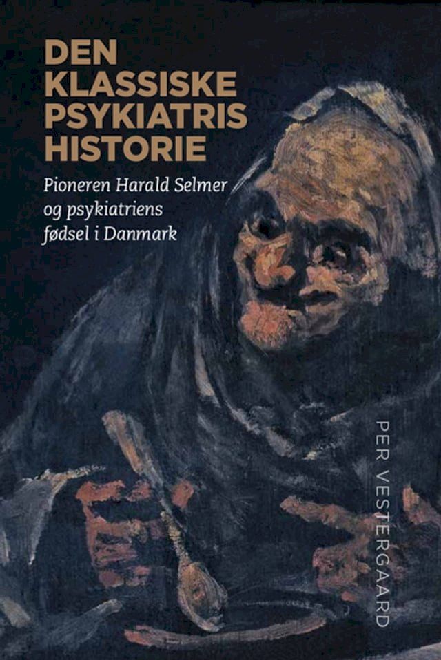  Den klassiske psykiatris historie(Kobo/電子書)