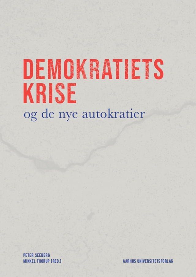  Demokratiets krise og de nye autokratier(Kobo/電子書)