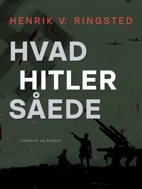 Hvad Hitler såede(Kobo/電子書)