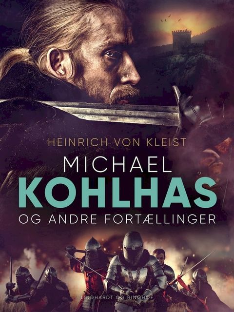 Michael Kohlhas og andre fort&aelig;llinger(Kobo/電子書)