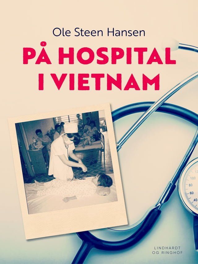  P&aring; hospital i Vietnam(Kobo/電子書)