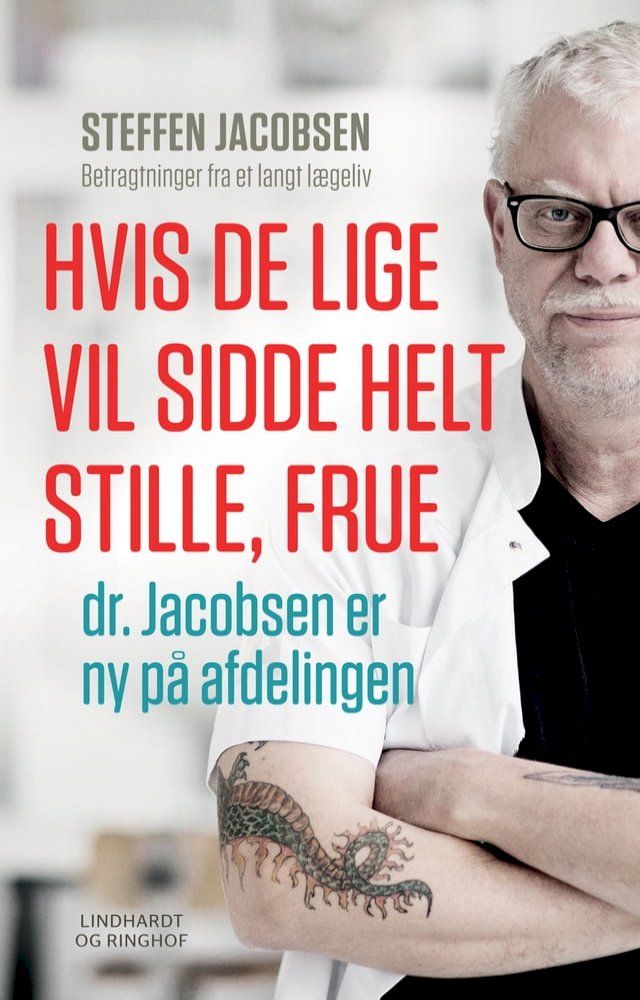  Hvis De lige vil sidde helt stille, frue, dr. Jacobsen er ny på afdelingen(Kobo/電子書)