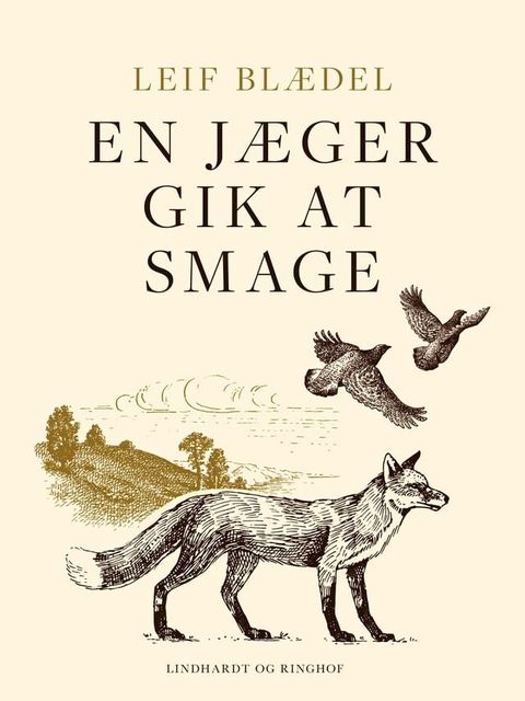 En j&aelig;ger gik at smage(Kobo/電子書)