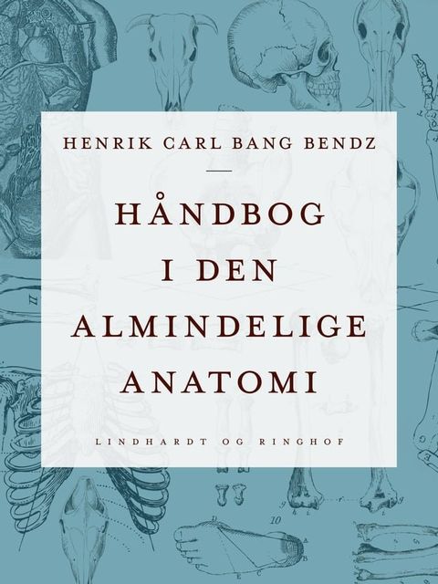 Håndbog i den almindelige anatomi(Kobo/電子書)