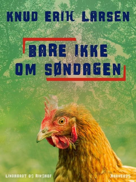 Bare ikke om s&oslash;ndagen(Kobo/電子書)