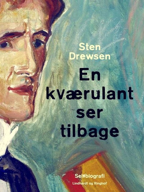 En kværulant ser tilbage(Kobo/電子書)