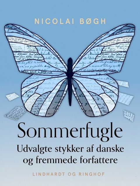 Sommerfugle. Udvalgte stykker af danske og fremmede forfattere(Kobo/電子書)