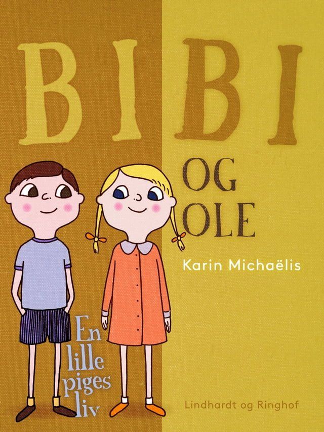  Bibi og Ole. En lille piges liv(Kobo/電子書)