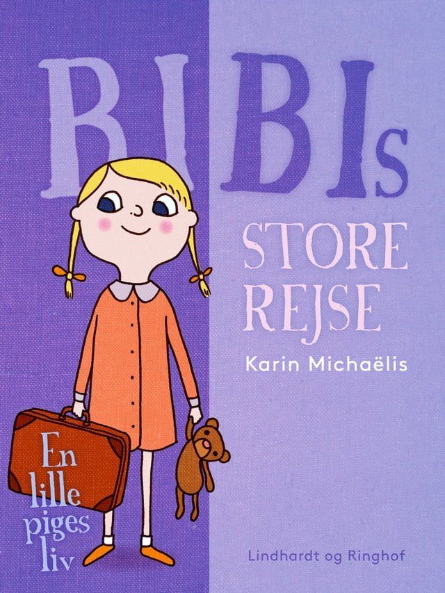  Bibis store rejse. En lille piges liv(Kobo/電子書)