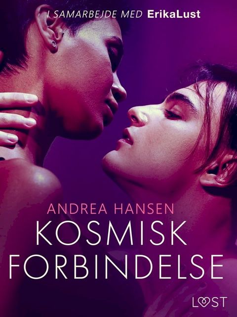 Kosmisk forbindelse – erotisk novelle(Kobo/電子書)