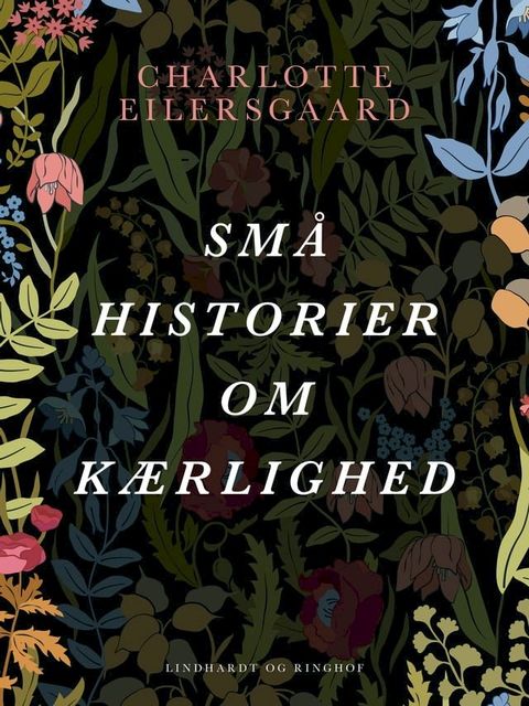 Sm&aring; historier om k&aelig;rlighed(Kobo/電子書)