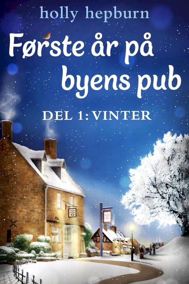  F&oslash;rste &aring;r p&aring; byens pub 1: Vinter(Kobo/電子書)