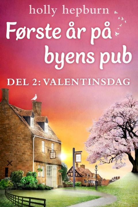 F&oslash;rste &aring;r p&aring; byens pub 2: Valentinsdag(Kobo/電子書)