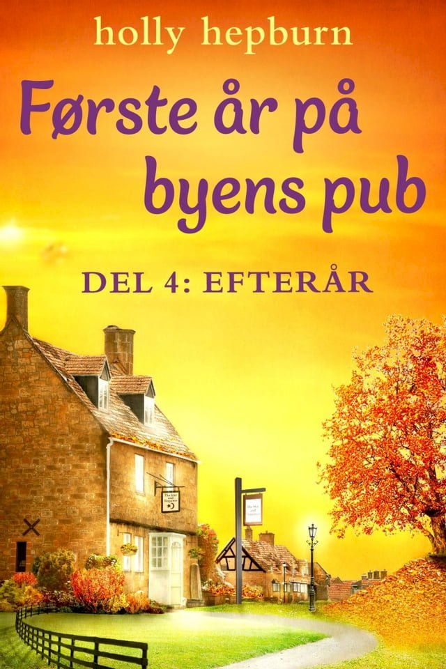  F&oslash;rste &aring;r p&aring; byens pub 4: Efter&aring;r(Kobo/電子書)