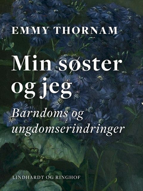 Min søster og jeg. Barndoms og ungdomserindringer(Kobo/電子書)