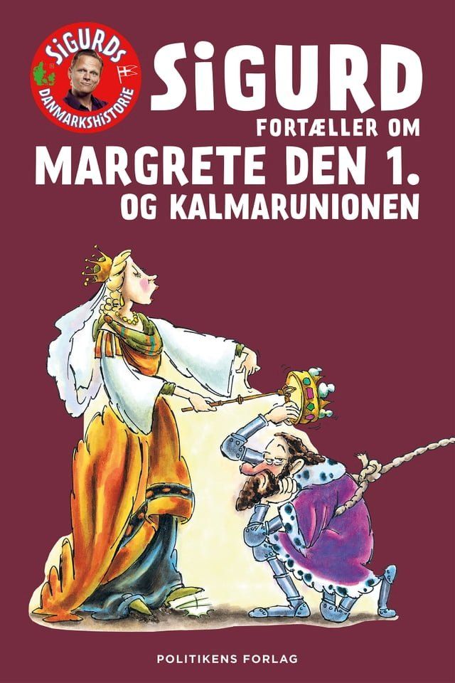  Sigurd fort&aelig;ller om Margrete den 1. og Kalmaunionen(Kobo/電子書)