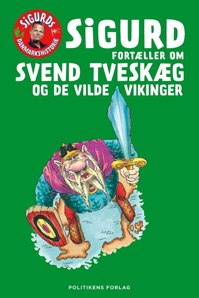  Sigurd fortæller om Svend Tveskæg og de vilde vikinger(Kobo/電子書)