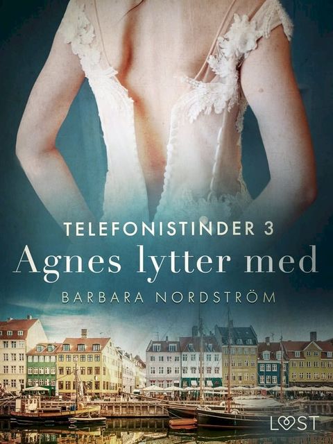 Telefonistinder 3: Agnes lytter med - historisk erotik(Kobo/電子書)