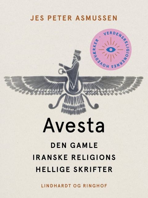 Avesta. Den gamle iranske religions hellige skrifter(Kobo/電子書)