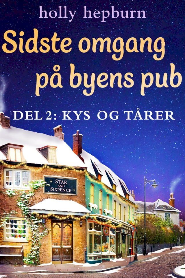  Sidste omgang p&aring; byens pub 2: Kys og t&aring;rer(Kobo/電子書)