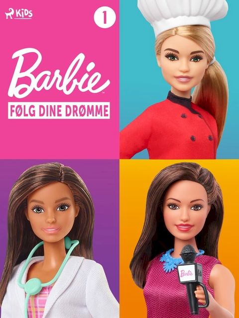 Barbie - Følg dine drømme - Historiesamling 1(Kobo/電子書)