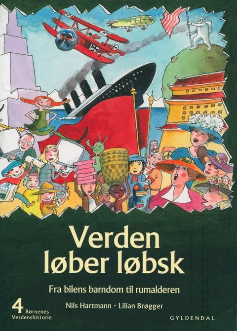 B&oslash;rnenes verdenshistorie 4 - Verden l&oslash;ber l&oslash;bsk(Kobo/電子書)