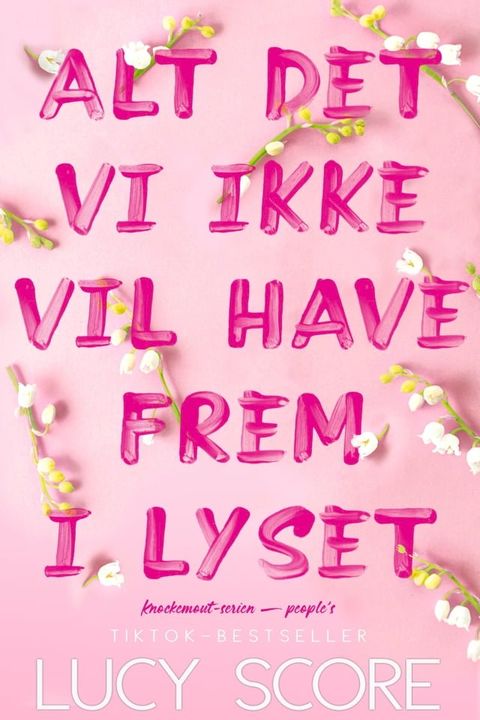 Alt det vi ikke vil have frem i lyset(Kobo/電子書)