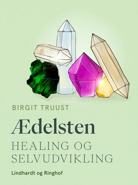 Ædelsten. Healing og selvudvikling(Kobo/電子書)