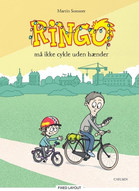 Ringo (4) Ringo (4) m&aring; ikke cykle uden h&aelig;nder(Kobo/電子書)