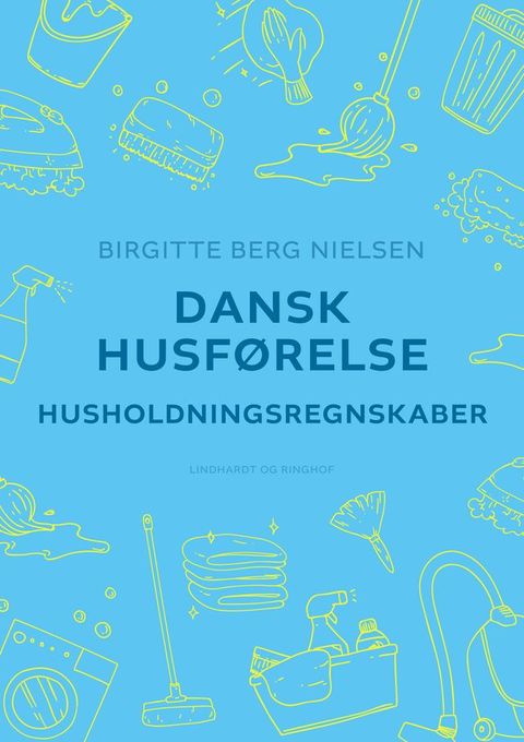 Dansk husførelse. Husholdningsregnskaber(Kobo/電子書)