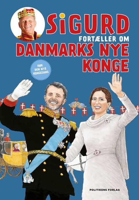 Sigurd fortæller om Danmarks nye konge(Kobo/電子書)