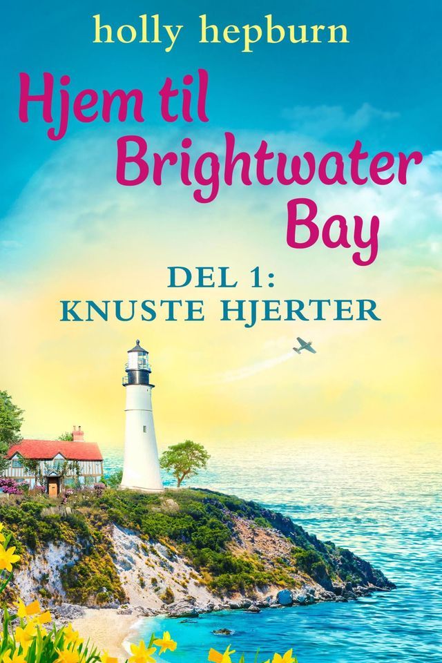  Hjem til Brightwater Bay 1: Knuste hjerter(Kobo/電子書)