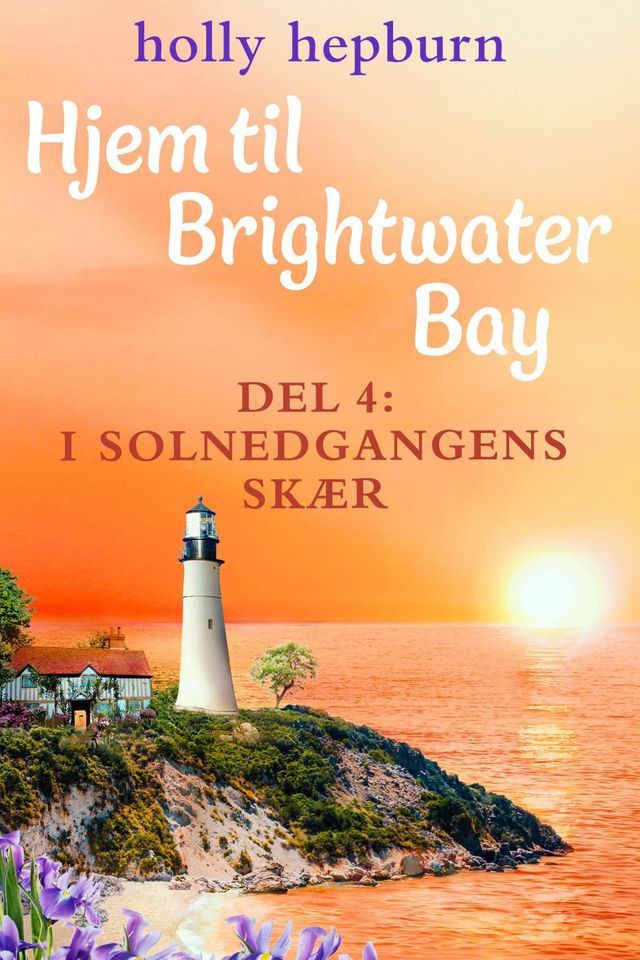  Hjem til Brightwater Bay 4: I solnedgangens sk&aelig;r(Kobo/電子書)