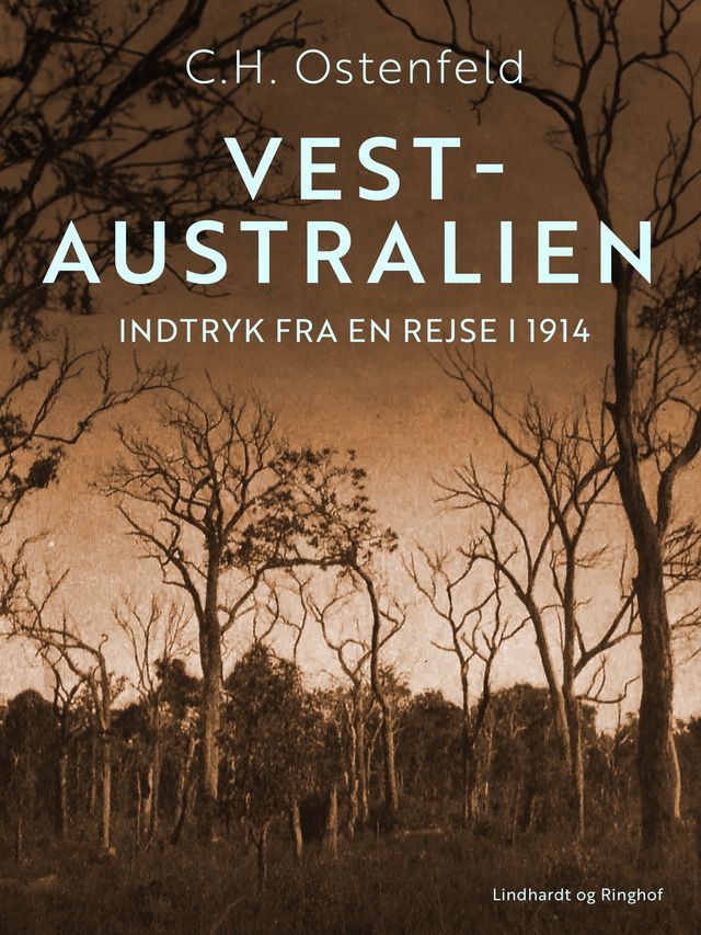  Vest-Australien. Indtryk fra en rejse i 1914(Kobo/電子書)