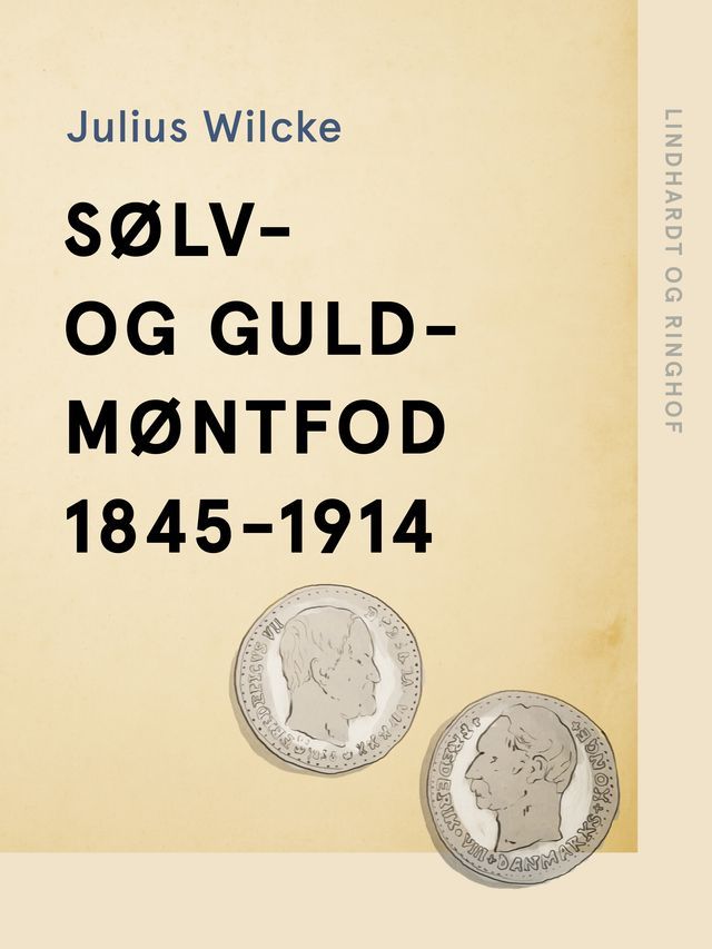  Sølv- og guldmøntfod 1845-1914(Kobo/電子書)