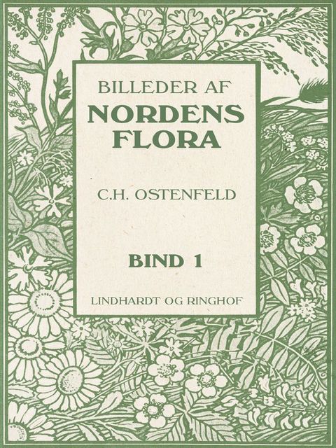 Billeder af Nordens flora. Bind 1(Kobo/電子書)