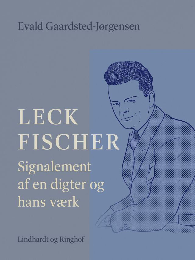  Leck Fischer: Signalement af en digter og hans v&aelig;rk(Kobo/電子書)