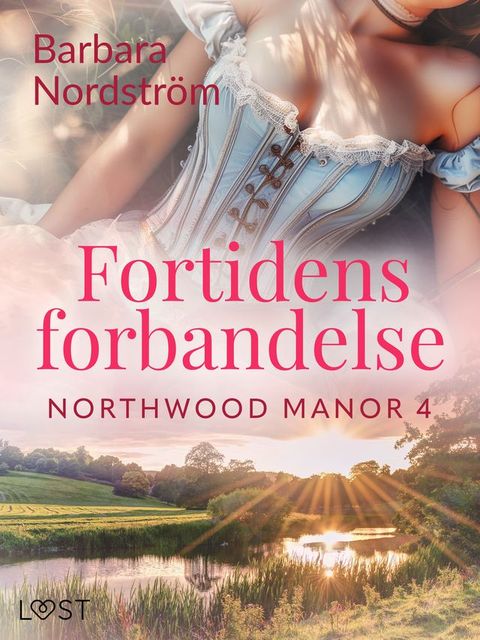 Northwood Manor 4: Fortidens forbandelse(Kobo/電子書)