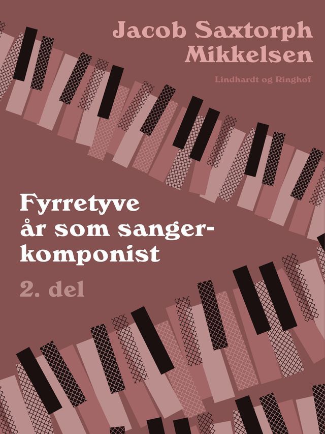  Fyrretyve år som sangerkomponist. 2. del(Kobo/電子書)