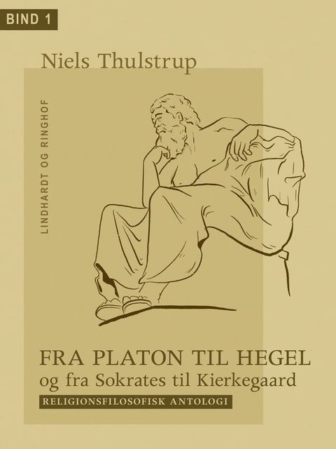 Fra Platon til Hegel og fra Sokrates til Kierkegaard. Bind 1(Kobo/電子書)