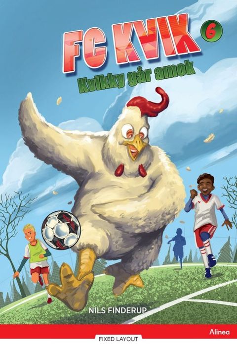 FC Kvik 6 - Kvikky går amok, Rød Læseklub(Kobo/電子書)
