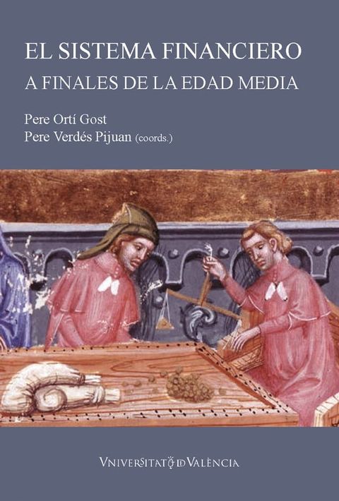 El sistema financiero a finales de la Edad Media: instrumentos y métodos(Kobo/電子書)