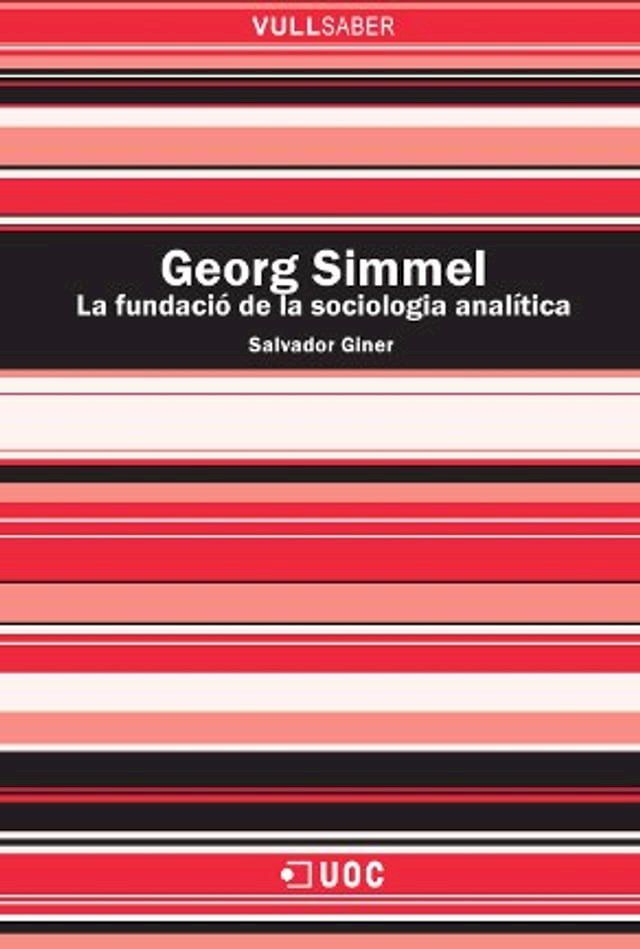  Georg Simmel. La fundaci&oacute; de la sociologia anal&iacute;tica(Kobo/電子書)