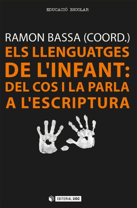 Els llenguatges de l'infant: del cos i la parla a l'escriptura(Kobo/電子書)