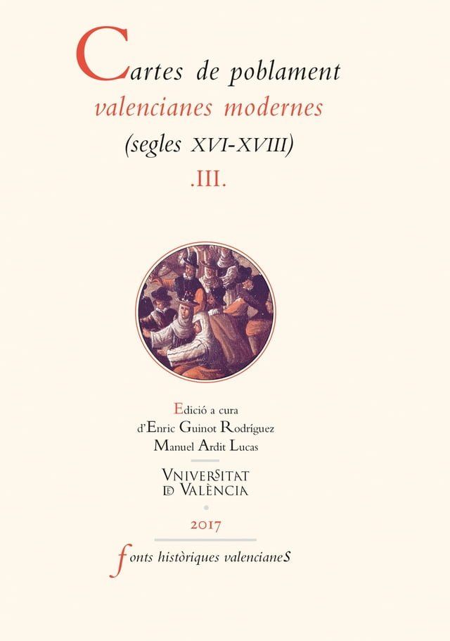  Cartes de poblament valencianes modernes (segles XVI-XVIII). Vol III(Kobo/電子書)