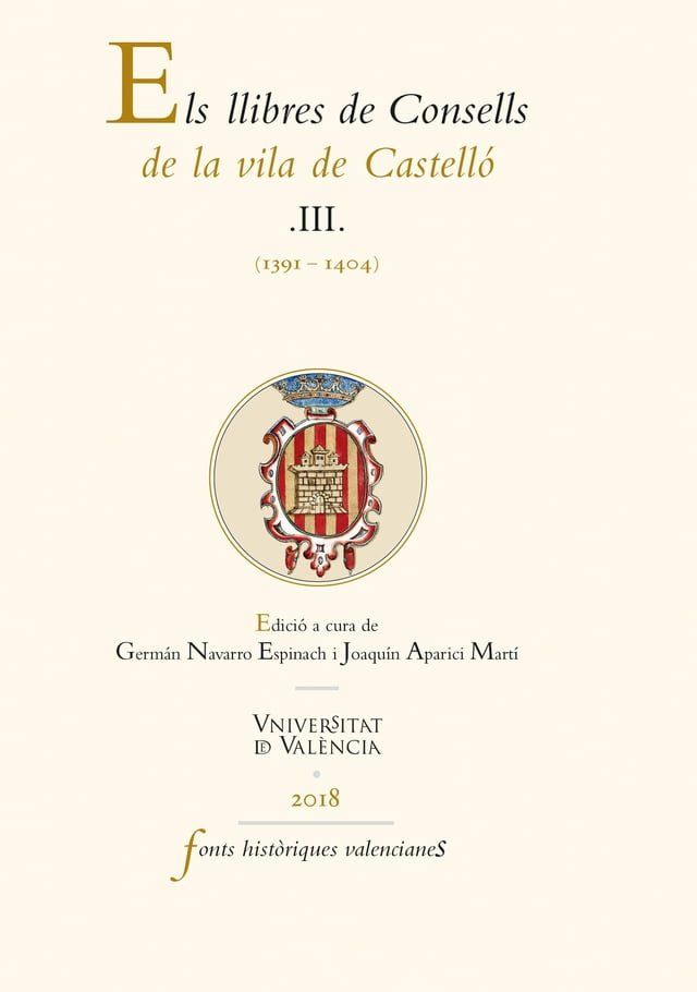  Els llibres de Consells de la vila de Castell&oacute; III(Kobo/電子書)